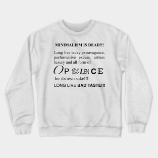 Opulence Crewneck Sweatshirt